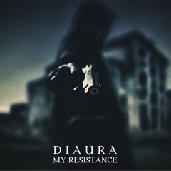 DIAURA - Tousakushou Resistance (倒錯症レジスタンス)