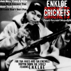 Enkloe - Crickets Prod. By Enkloe & Sleepie (Beyond Melodies)(Preview)