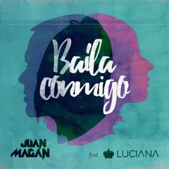 Juan Magan  Feat. Luciana  -  Baila Conmigo (Ejdan Boz Remix)