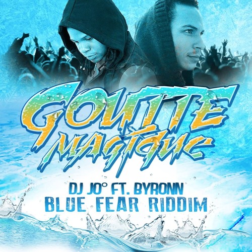 Byronn & Dj-Jo°_Goutte Magic