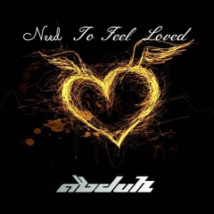 Abdulz - Need To Feel Loved (Original Mix)