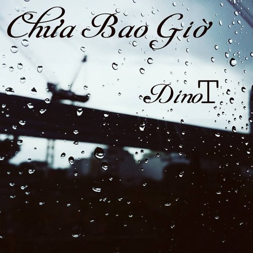 Chưa Bao Giờ - Trung Quân Idol ( Remix By Dino - T )