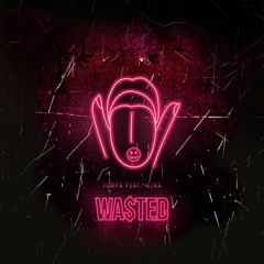 Jumpa Feat. Ilira ~ Wasted