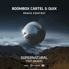 Boombox Cartel & QUIX - Supernatural (feat. Anjulie)(Thoz Remix)