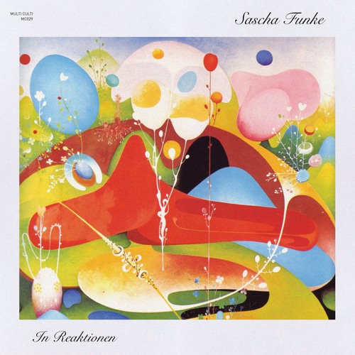 Sascha Funke - "In Reaktionen" (preview)/ Multi Culti