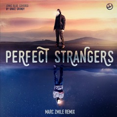 Perfect Strangers (Marc Zmile Remix)
