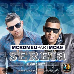 Mc Romeu Feat. Mc K9 - Sereia (Palladynus Dj)