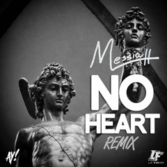 Messiah - No Heart (Remix)