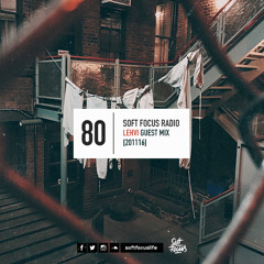Soft Focus Radio 80 | Lehvi Guest Mix