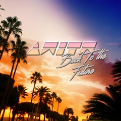 Back To The Future (With Faith Kills)