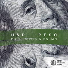 H&D - Peso (Prod. MVLIK & BNJMN)