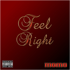 Feel Right - Momo