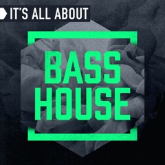 Bass House Set [November 2016]
