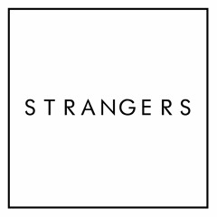 STRANGERS