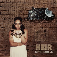 Si'Yir Royale - HEIR (Full Album) (Prod by FYU-CHUR)