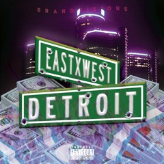 EASTXWEST DETROIT MIX PT.2