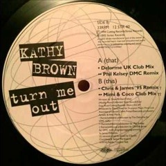 Kathy Brown -  Turn Me Out - Nath B Remix