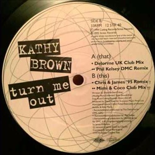 Stream Kathy Brown Turn Me Out Nath B Remix By Movin Listen 