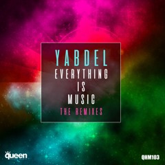 Yabdel - Everything Is Music (GSP Remix)