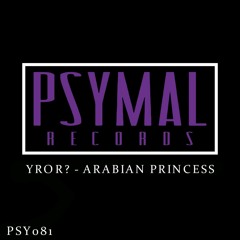 YROR? - Arabian Princess (#1 Beatport Minimal Chart)
