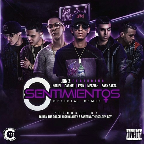 Jon.Z 0 Sentimientos Remix Ft. Baby Rasta Noriel Darkiel Lyan Messiah