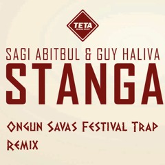 Sagi Abitbul & Guy Haliva - Stanga (SAVAS Festival Trap remix)