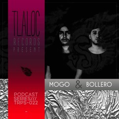 TRPS022 _ Bollero & Mogo (Analog Live Jam) [Tlaloc Records]