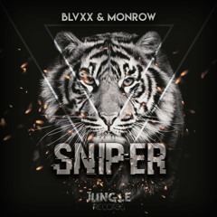 BLVXX & Monrow - SNIPER (Original Mix) [FREE DOWNLOAD]