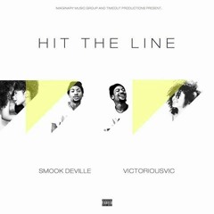 Smook Deville & VictoriousVIC - Hit The Line