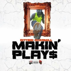 Makin' Plays (prod by Drew Nillz )