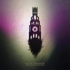 Noire Antidote - Eight Legged Men [Album out now!]