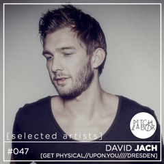 [selected artists] #047 - DAVID JACH | GET PHYSICAL_dresden
