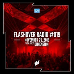 Flashover Radio #019 (Dimension Guestmix) - November 25, 2016