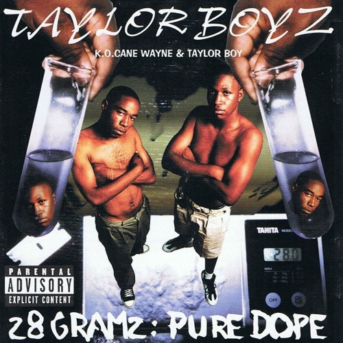 Stream Taylor Boyz - [28 Gramz Pure Dope] - Big Bagz (1996) by NueronE |  Listen online for free on SoundCloud