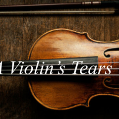 A Violin's Tears ( INSTRUMENTAL )