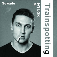 LOK Recordings | Trainspotting #3 by Sowade