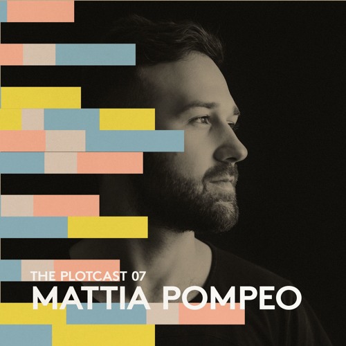 THE PLOTcast #07 - Mattia Pompeo