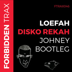 Loefah - Disko Rekah (Johney bootleg)