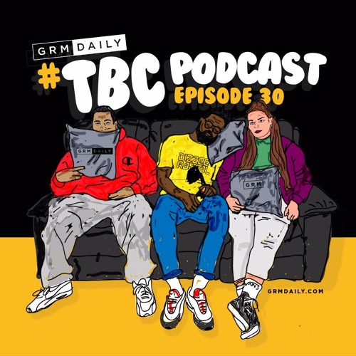 TBC Podcast - Ghetts talks Movement album, f**k radio & a special surprise announcement | Ep #030
