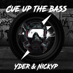 YDER & NICKYP - Cue Up The Bass (Bassgiving 2016 Gift)