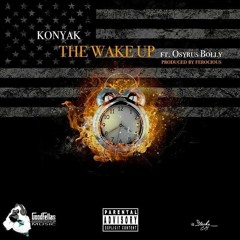Konyak feat Osyrus Bolly The Wake Up