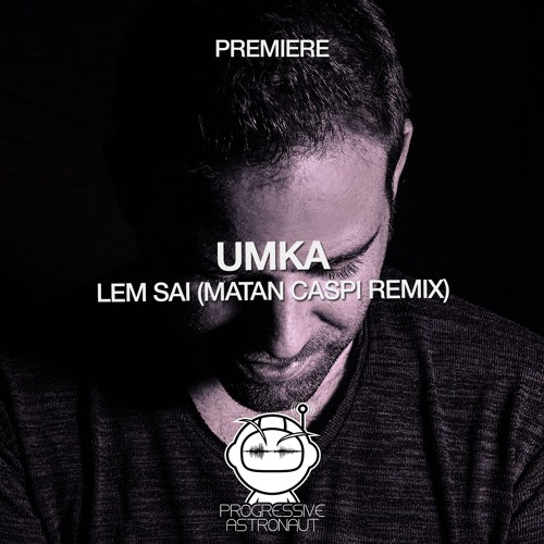 PREMIERE: Umka - Lem Sai (Matan Caspi Remix) [aboriginal]