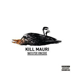 Kill Mauri - Sempre Piangendo (Prod. By Dres P)