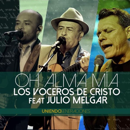 Oh Alma Mía (En Vivo) [feat. Julio Melgar]