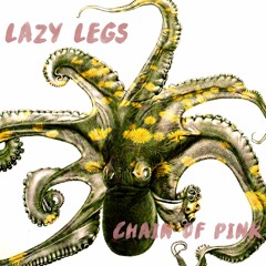 Lazy Legs - Chain of Pink