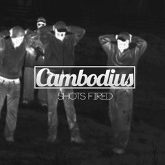 Cambodius - Shots Fired