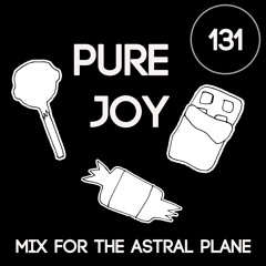 Pure Joy Mix For The Astral Plane