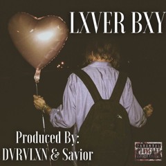 LXVER BXY ($lxwed & Thrxwed)