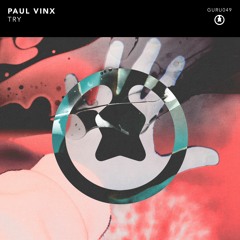 Paul Vinx - Try (Original Mix)