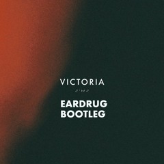 Sonder - Victoria (EarDrug Bootleg)